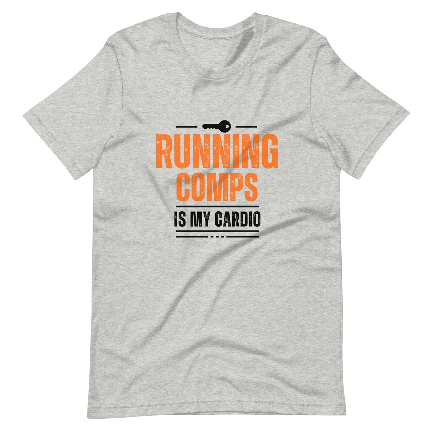 Running Comps is my Cardio Unisex t-shirt